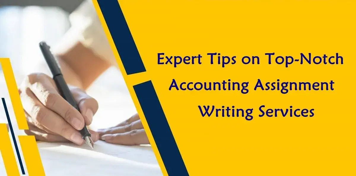 12 Tips To Find the Best Accounting Writing Services