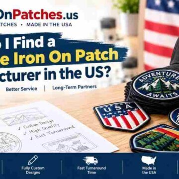 How Do I Find a Reliable Iron On Patch Manufacturer in the US
